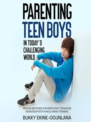 cover image of Parenting Teen Boys in Today's Challenging World